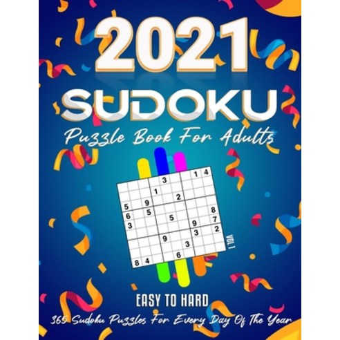 2021 Sudoku Puzzle Book For Adults: 365 Daily Sudoku Puzzles. Easy to Hard Sudoku (3 Levels of Diffi... Paperback, Independently Published, English, 9798588618175