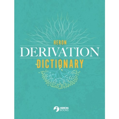 (영문도서) Heron Derivation Dictionary - Hardback Hardcover, Heron Books, English, 9780897393461