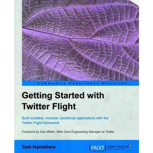 Getting Started with Twitter Flight, Packt Publishing
