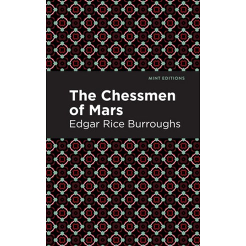 The Chessman of Mars Paperback, Mint Editions, English, 9781513272115