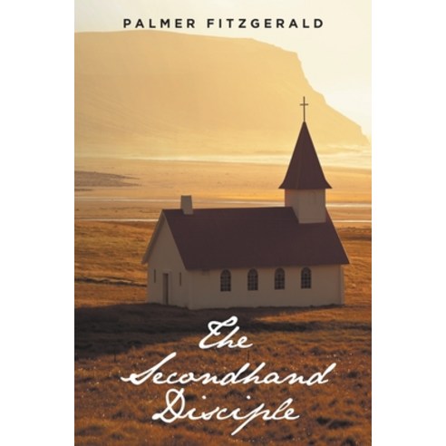 (영문도서) The Secondhand Disciple Paperback, Fulton Books, English, 9781638609162
