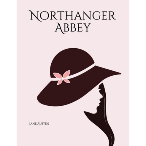 Northanger Abbey Paperback, Independently Published, English, 9798732089981