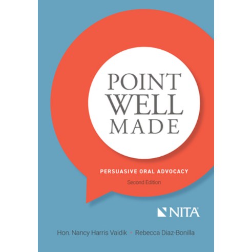 (영문도서) Point Well Made: Persuasive Oral Advocacy Paperback, Aspen Publishing, English, 9781601569424