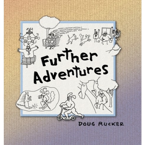 (영문도서) Further Adventures Hardcover, Douglas Rucker, English, 9780998879284