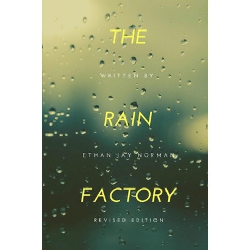 (영문도서) The Rain Factory Paperback, Createspace Independent Pub..., English, 9781502741257