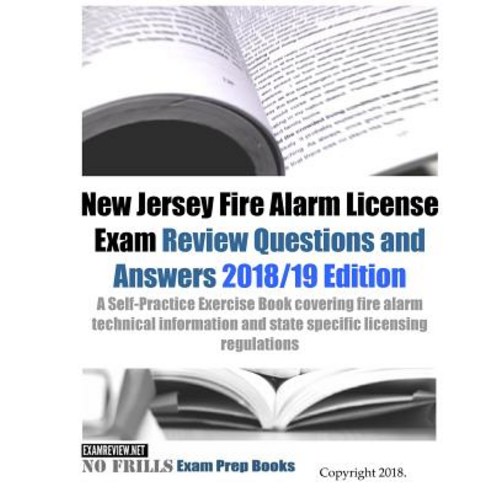 New Jersey Fire Alarm License Exam Review Questions and Answers: A Self-Practice Exercise Book cover... Paperback, Createspace Independent Pub..., English, 9781727499766