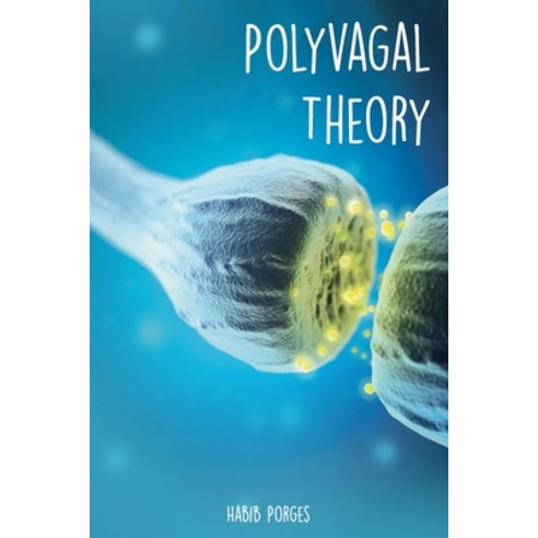 Polyvagal Theory: Self-Help Guide to Master your Emotions and Stress Discovering The Secrets Behind... Paperback, Independently Published