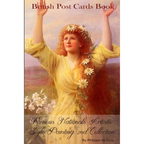 British Post Cards Book - Famous Nationals Artisits Style Painting 2nd Collection Paperback, Independently Published
