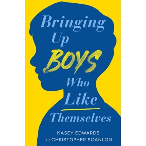 (영문도서) Bringing Up Boys Who Like Themselves Paperback, Penguin Life Australia, English, 9780143778738