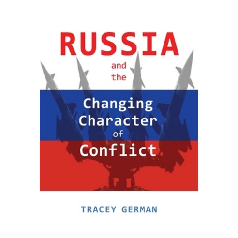 (영문도서) Russia and the Changing Character of Conflict Paperback, Cambria Press, English, 9781621966753