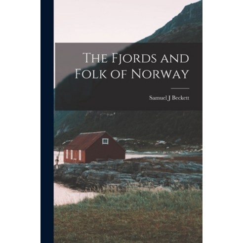 (영문도서) The Fjords and Folk of Norway Paperback, Legare Street Press, English, 9781015761728