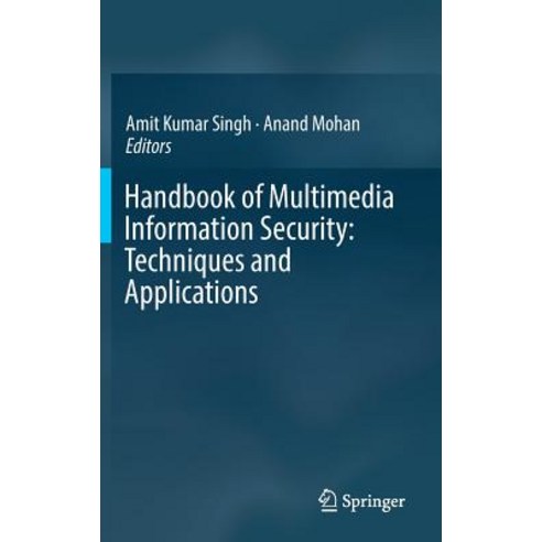 (영문도서) Handbook of Multimedia Information Security: Techniques and Applications Hardcover, Springer, English, 9783030158866