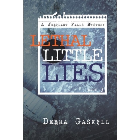 (영문도서) Lethal Little Lies Paperback, Debra Gaskill, English, 9798201701543