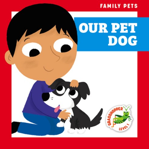 (영문도서) Our Pet Dog Library Binding, Grasshopper Books, English, 9781636901985