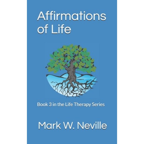 (영문도서) Affirmations of Life: Your Spirit Your Life Series Book 3 Paperback, Createspace Independent Pub..., English, 9781537416915