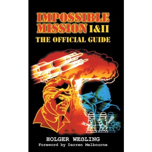 Impossible Mission I and II: The Official Guide Hardcover, Acorn Books, English, 9781789824674