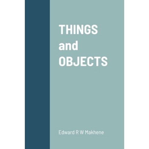 (영문도서) THINGS and OBJECTS Paperback, Lulu.com, English, 9781667164748
