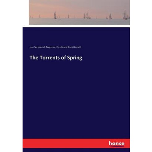 (영문도서) The Torrents of Spring Paperback, Hansebooks, English, 9783337368111