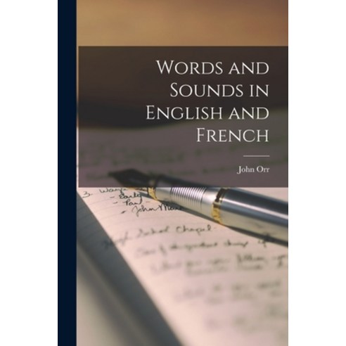 (영문도서) Words and Sounds in English and French Paperback, Hassell Street Press, 9781013572265
