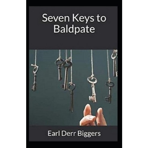 (영문도서) Seven Keys to Baldpate Illustrated Paperback, Independently Published, English, 9798464725638