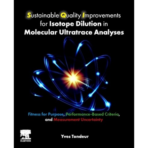 (영문도서) Sustainable Quality Improvements for Isotope Dilution in Molecular Ultratrace Analyses: Fitne... Paperback, Elsevier Science, English, 9780443290343