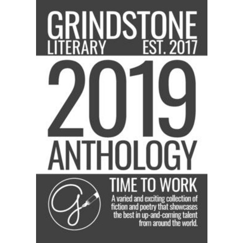 Grindstone 2019 Anthology Paperback, Lulu.com