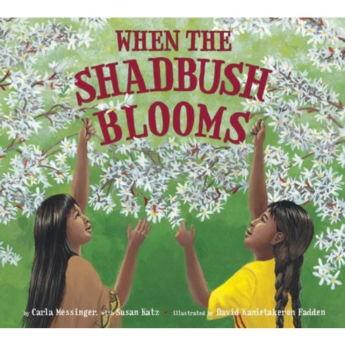 When the Shadbush Blooms Paperback, Lee & Low Books, English, 9781643792019
