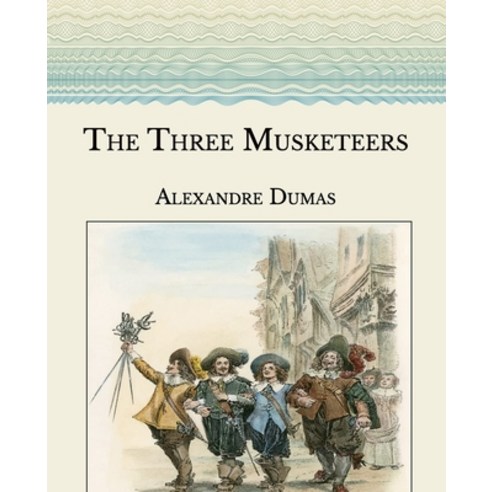 The Three Musketeers: Large Print Paperback, Independently Published, English, 9798588570008