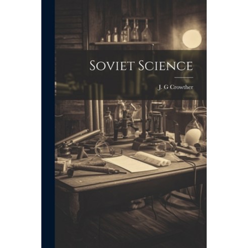 (영문도서) Soviet Science Paperback, Hassell Street Press, English, 9781022896727