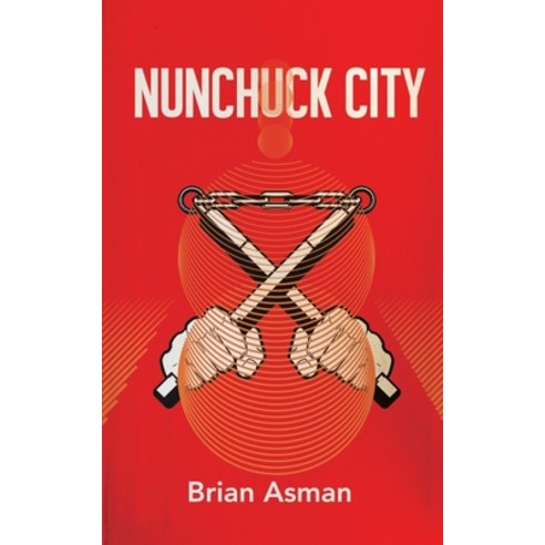 Nunchuck City Paperback, Mutated Media, English, 9781736467718