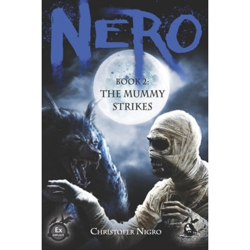 Nero Book 2: The Mummy Strikes Paperback, Wild Hunt Press, English, 9781735805474