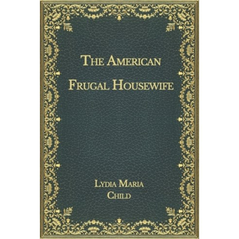 The American Frugal Housewife Paperback, Independently Published, English, 9798565235685
