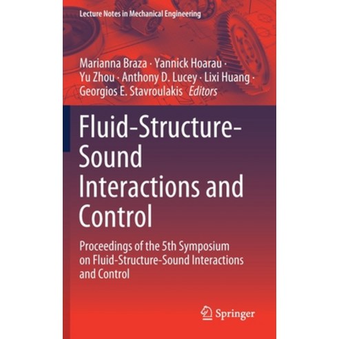 Fluid-Structure-Sound Interactions and Control: Proceedings of the 5th Symposium on Fluid-Structure-... Hardcover, Springer, English, 9789813349599
