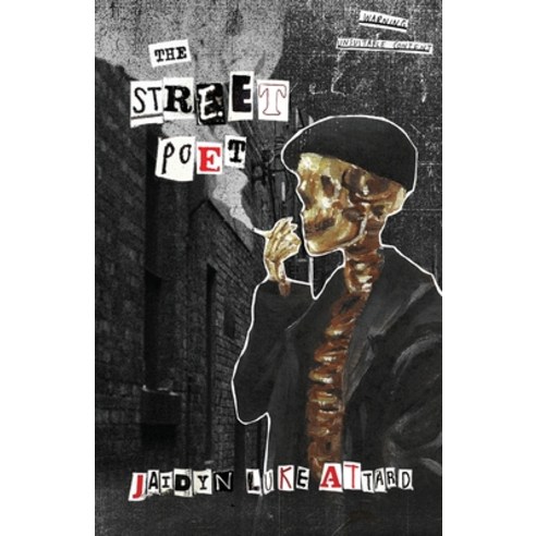 (영문도서) The Street Poet: The Journals of a Paranoid Man Paperback, Back Shed Press, English, 9780645702705
