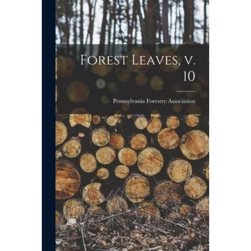 (영문도서) Forest Leaves V. 10 Paperback, Legare Street Press, English, 9781013738593