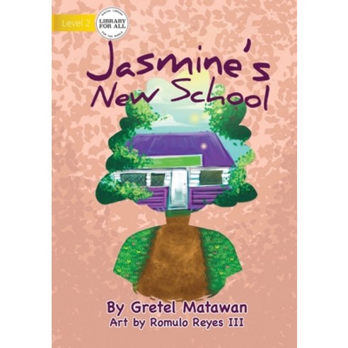 (영문도서) Jasmine''s New School Paperback, Library for All, English, 9781922621245