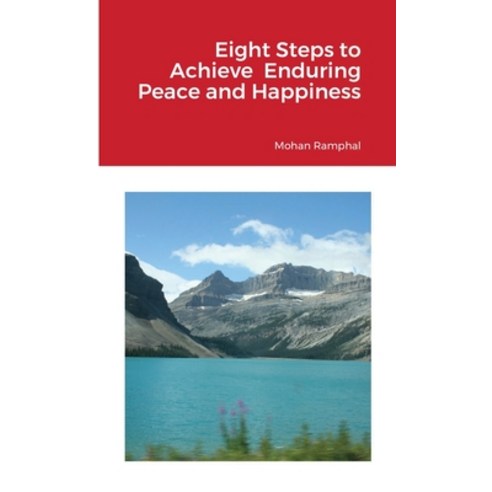 (영문도서) Eight Steps to Achieve Enduring Peace and Happiness Paperback, Lulu.com, English, 9781716141096