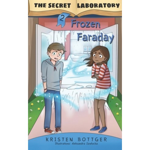 The Secret Laboratory 2: Frozen Faraday Paperback, Independently Published, English, 9798646649561
