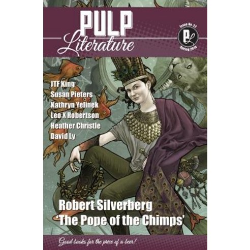 Pulp Literature Spring 2019: Issue 22 Paperback, Pulp Literature Press, English, 9781988865133