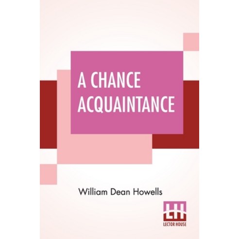 (영문도서) A Chance Acquaintance Paperback, Lector House, English, 9789393693143