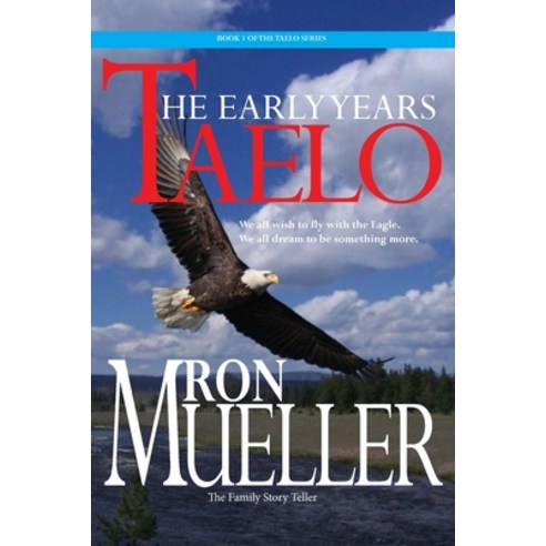 (영문도서) Taelo: The Early Years Paperback, Around the World Publishing..., English, 9781682232897