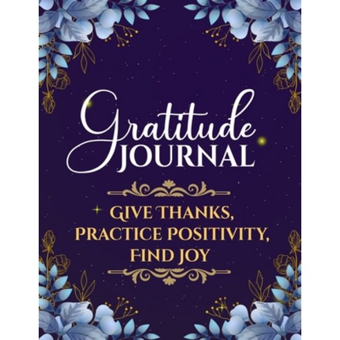 Gratitude Journal: Daily Gratitude Journal for Women and Men Give Thanks Practice Positivity and F... Paperback, Julie Hum, English, 9784314213059