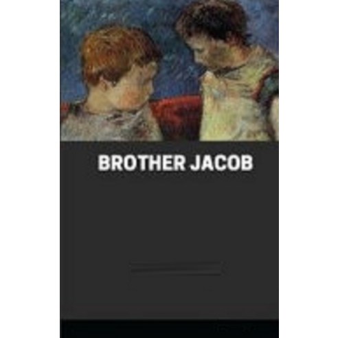 Brother Jacob Illustrated Paperback, Independently Published, English, 9798741661796