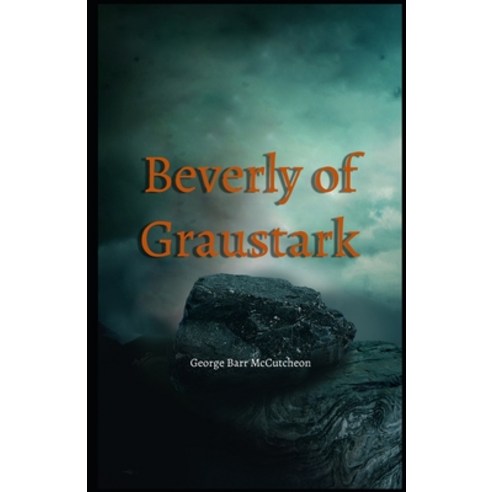 Beverly of Graustark Illustrated Paperback, Independently Published, English, 9798703202685