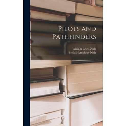 (영문도서) Pilots and Pathfinders Hardcover, Hassell Street Press, English, 9781014074416