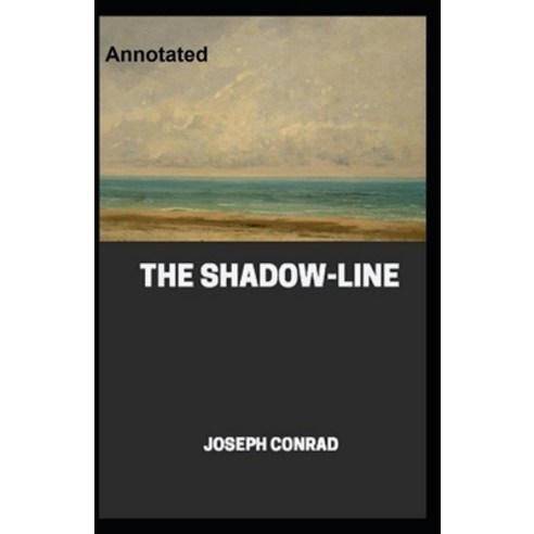 The Shadow-Line Annotated Paperback, Independently Published, English, 9798595756518