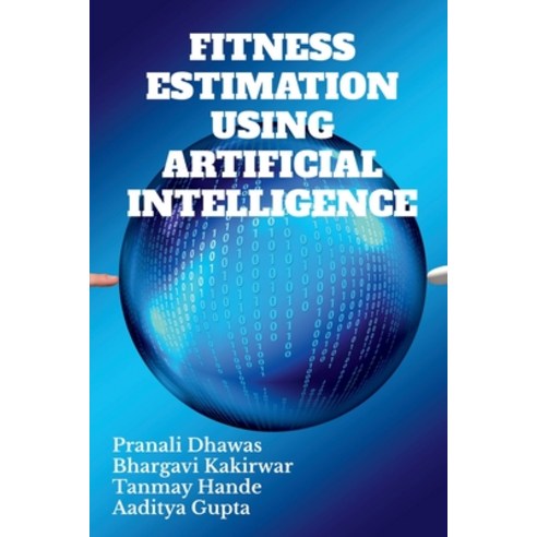 (영문도서) Fitness Estimation Using Artificial Intelligence Paperback, Notion Press, English, 9798894154473