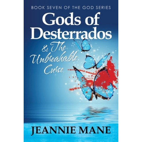 (영문도서) Gods of Desterrados & the Unbreakable Curse Paperback, Authorhouse, English, 9781665523233