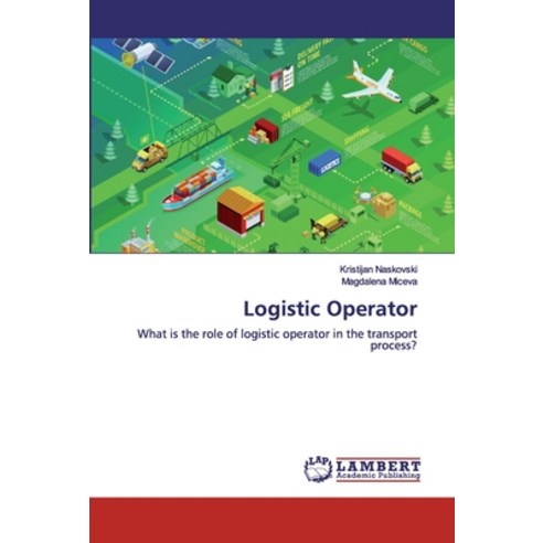 Logistic Operator Paperback, LAP Lambert Academic Publishing