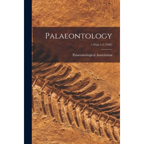 (영문도서) Palaeontology; v.35: pt.1-2 (1992) Paperback, Hassell Street Press, English, 9781014619181